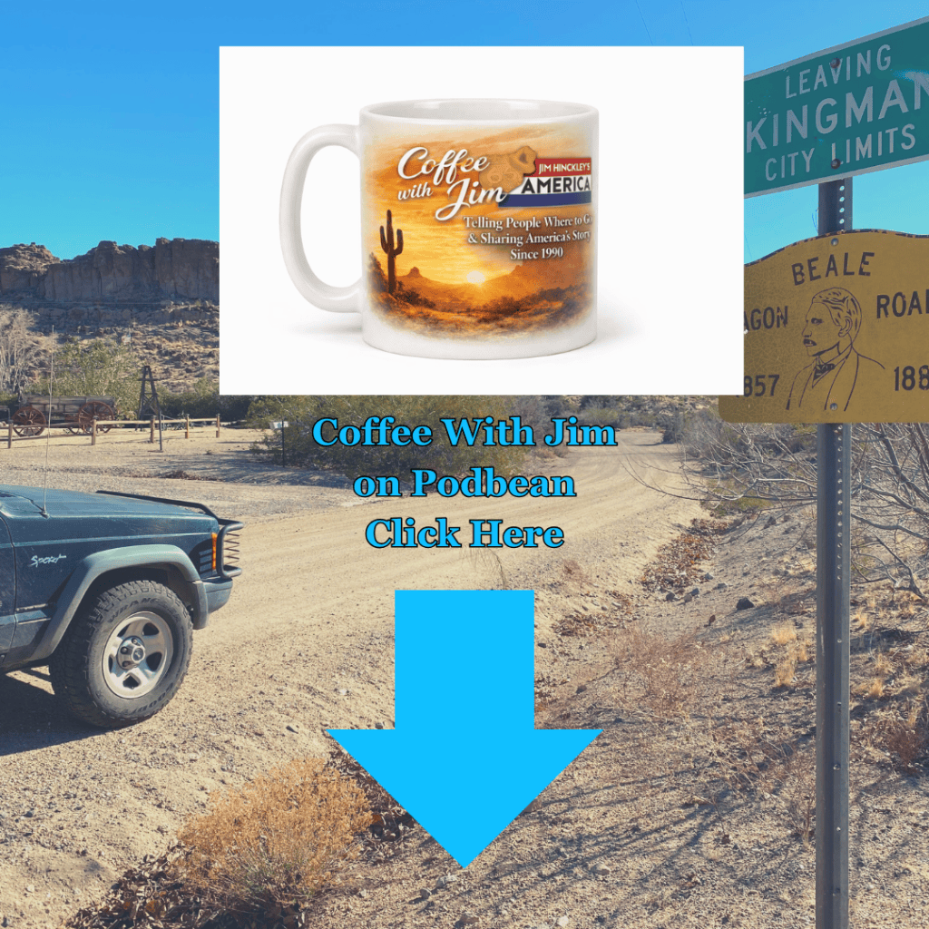Promotional image for 'Coffee with Jim' featuring a coffee mug with a desert landscape background, along with a sign indicating 'Leaving Kingman City Limits'. The text encourages viewers to click for more information on the podcast.