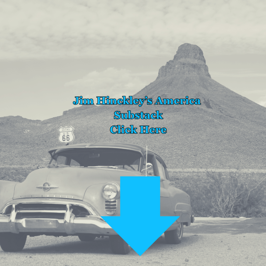 A vintage car parked near a mountain landscape, with text promoting Jim Hinckley's America Substack and a clickable arrow pointing downwards.